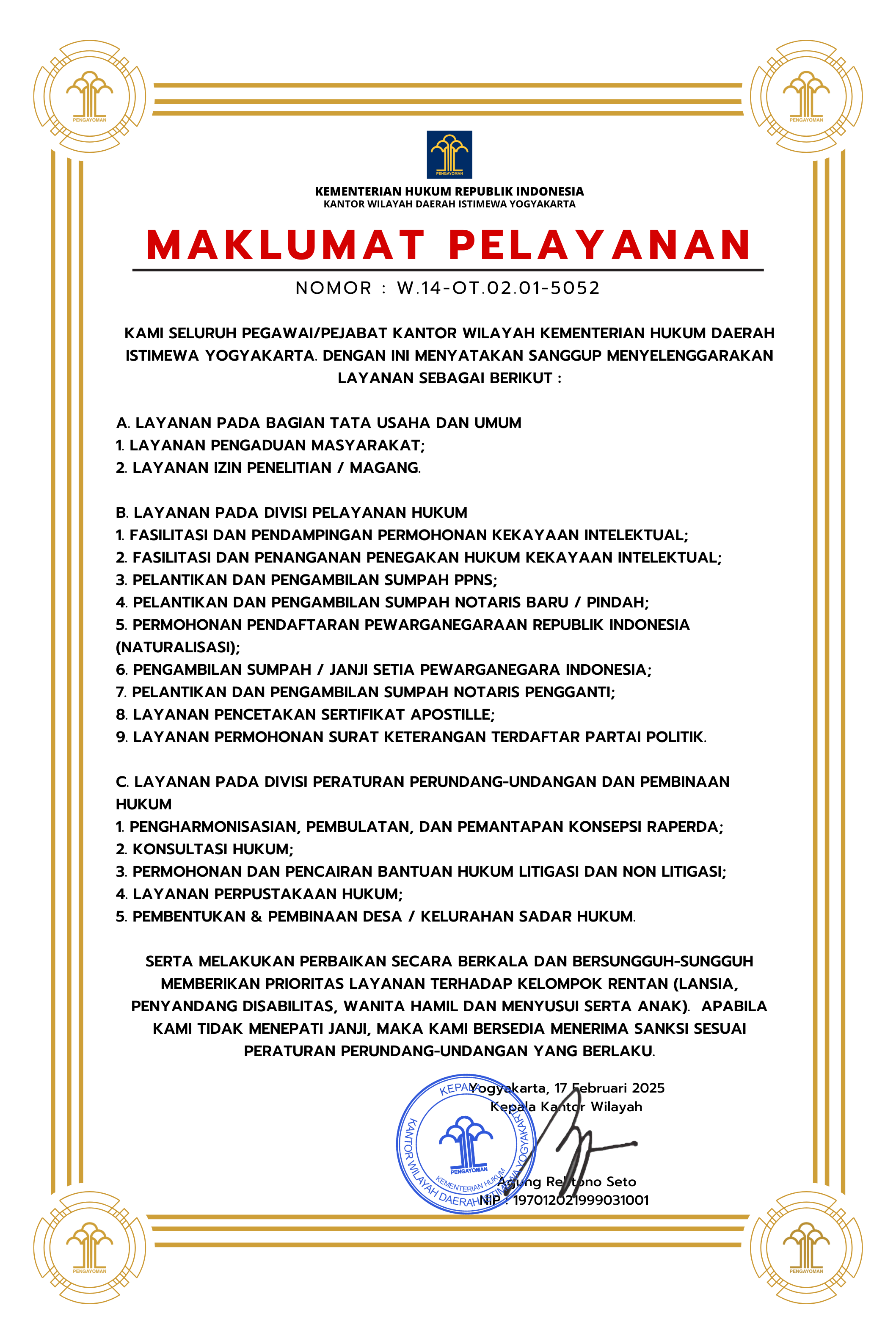 MAKLUMAT PELAYANAN Kami seluruh pegawaipejabat LPKA kelas ll Pangkalpinang Kementerian Hukum dan HAM Dengan ini menyatakan sanggup menyelenggarakan layanan sesuai standard pelayanan yang telah dit 2